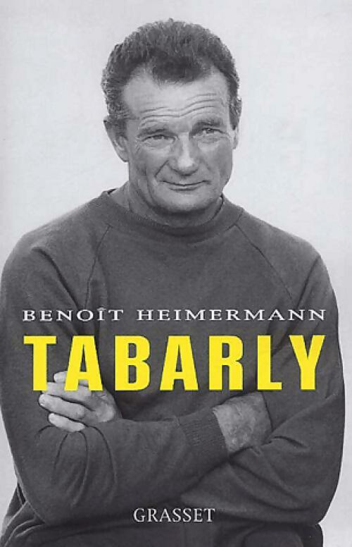 Tabarly - Benoît Heimermann - Livre
