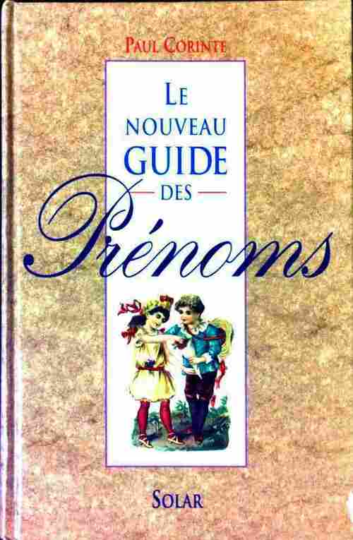 Le nouveau guide des prénoms - Paul Corinte - Livre