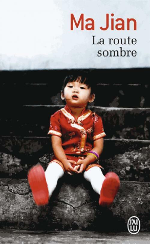 La route sombre - Ma Jian - Livre