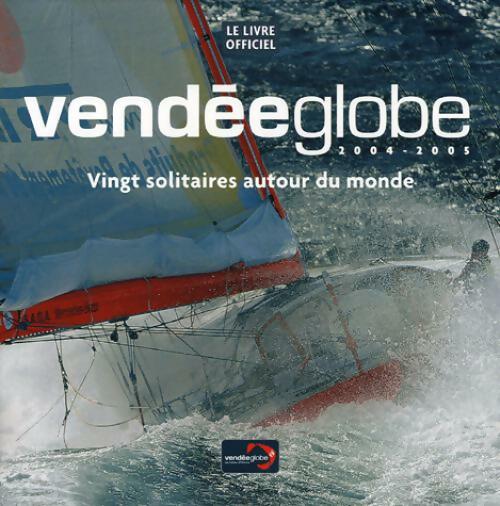 Vendée Globe 2004-2005 - Collectif - Livre