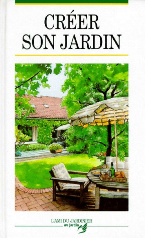 Créer son jardin - Drahoslav Sonsky - Livre