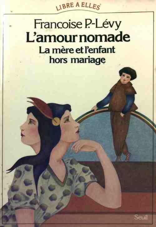 L'amour nomade - Françoise P. Levy - Livre