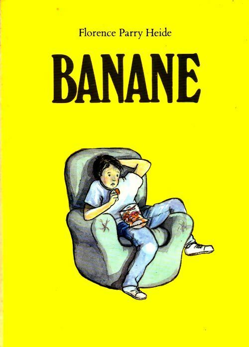 Banane - Florence Parry Heide - Livre