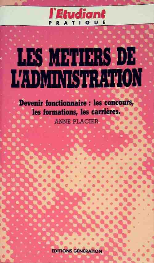 Les métiers de l'administration - Anne Placier - Livre