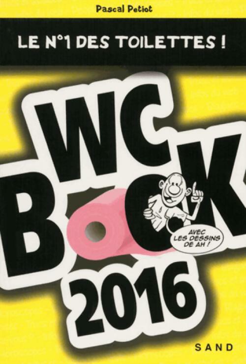 Wc book 2016 - Pascal Petiot - Livre
