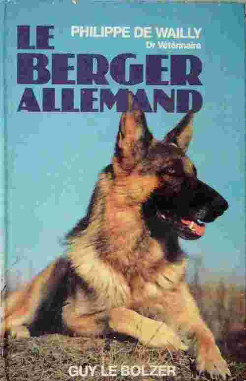 Le berger allemand - Philippe De Wailly - Livre
