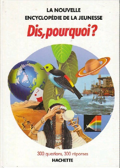 Dis, pourquoi ? - Inconnu - Livre