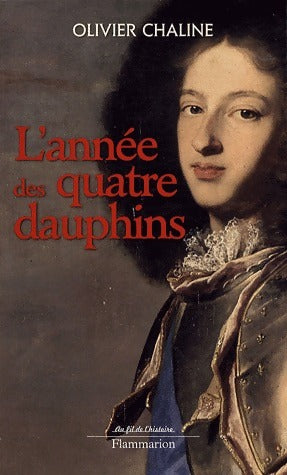 L'année des quatre dauphins - Olivier Chaline - Livre