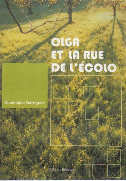 Olga et la rue de l'écolo - Dominique Garrigues - Livre