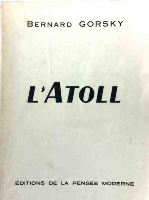L'atoll - Bernard Gorsky - Livre