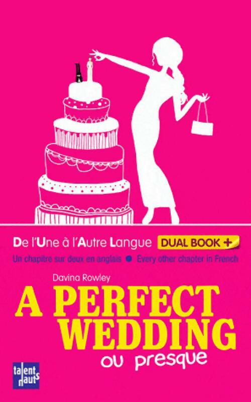 A perfect wedding ou presque - Davina Rowley - Livre