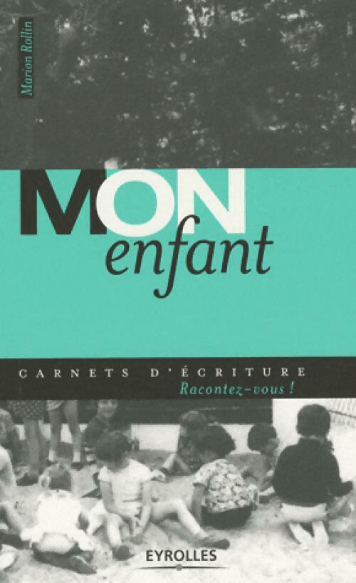 Mon enfant - Marion Rollin - Livre