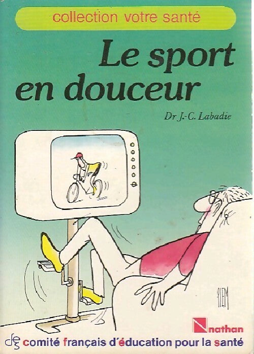 Le sport en douceur - Jean-Claude Labadie - Livre
