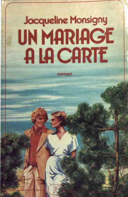 Un mariage à la carte - Jacqueline Monsigny - Livre