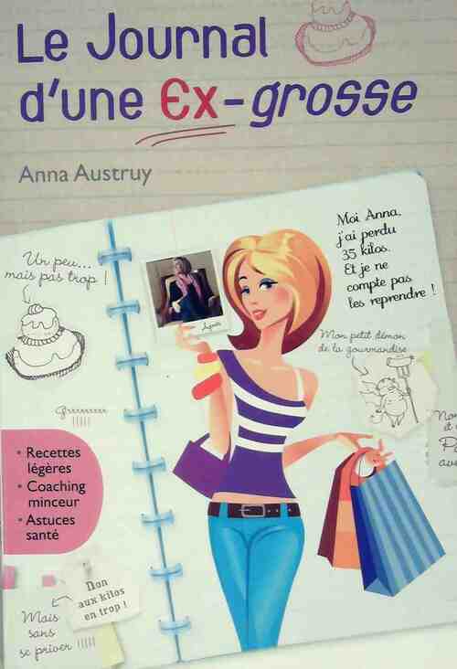 Le journal d'une ex-grosse - Anna Austruy - Livre