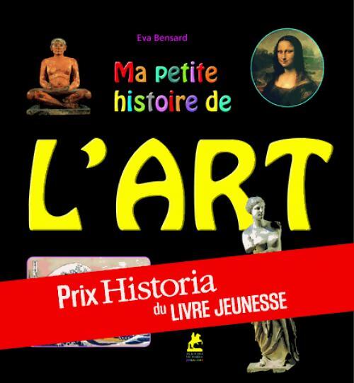 Ma petite histoire de l'art - Eva Bensard - Livre