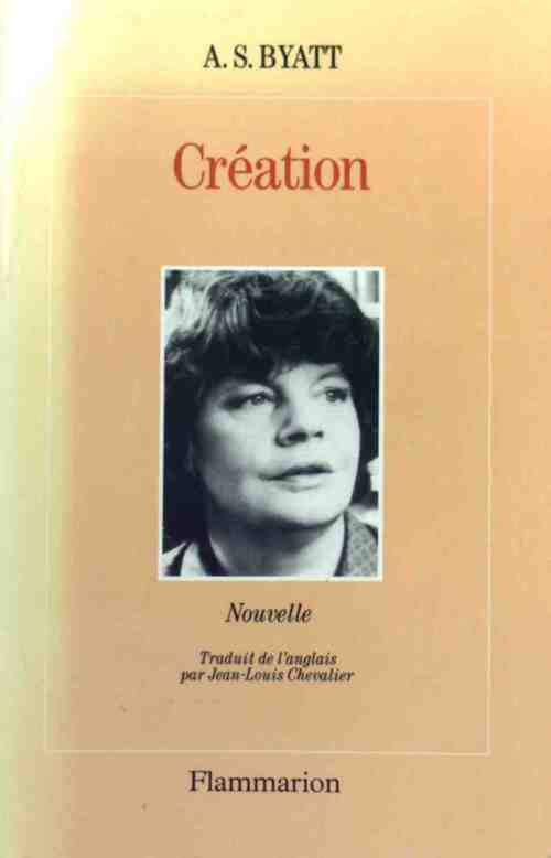 Création - Anita Susan Byatt - Livre