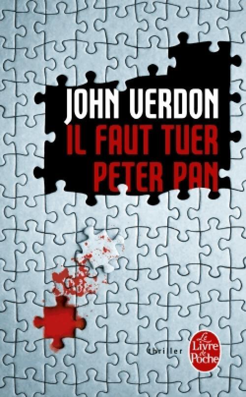 Il faut tuer Peter Pan - John Verdon - Livre