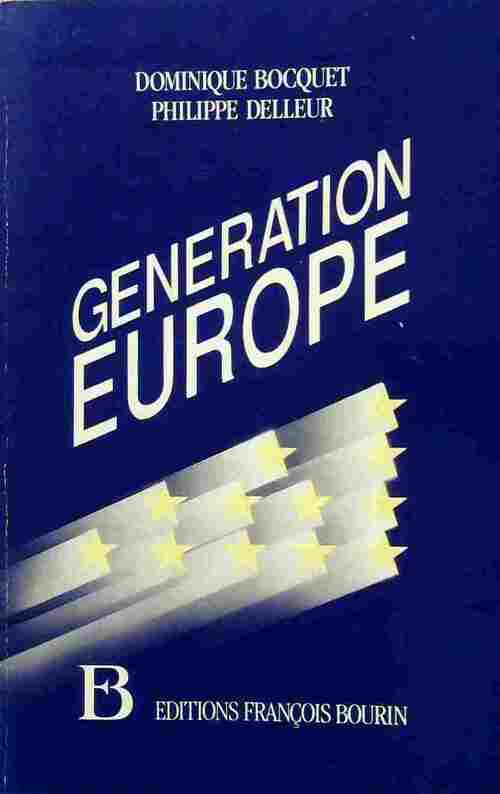 Génération Europe - Dominique Bocquet - Livre