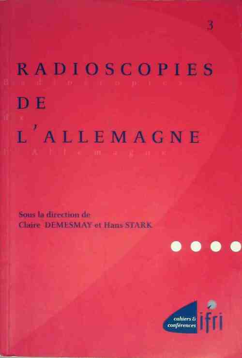 Radioscopies de l'Allemagne - Claire Demesmay - Livre