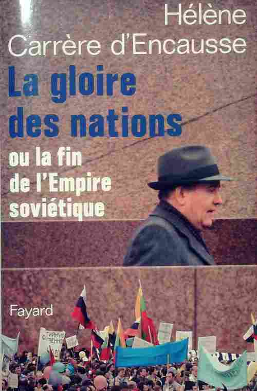 La gloire des nations - Hélène Carrère d'Encausse - Livre