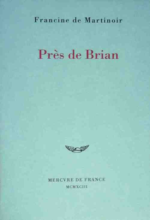 Près de Brian - Francine Martinoir - Livre