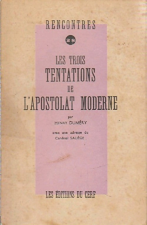 Les trois tentations de l'apostolat moderne - Henry Duméry - Livre
