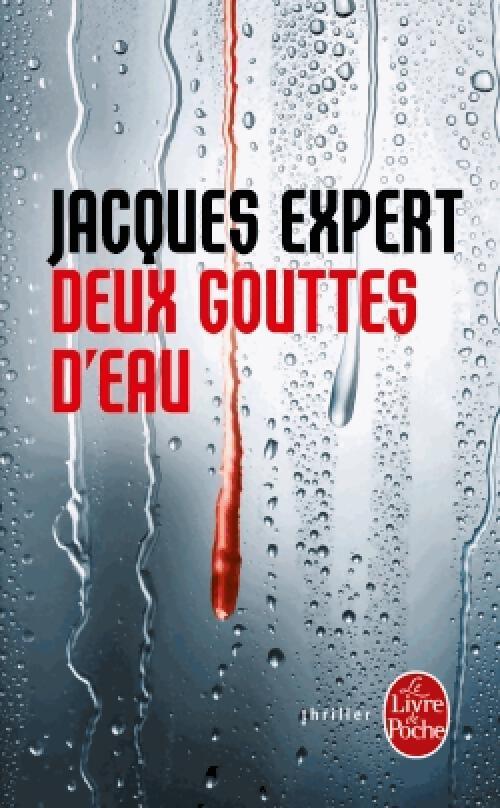 Deux gouttes d'eau - Jacques Expert - Livre