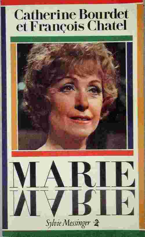 Marie, Marie - Catherine Bourdet - Livre
