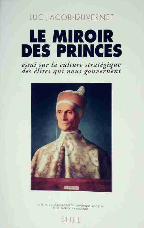 Le miroir des Princes - Luc Jacob-Duvernet - Livre
