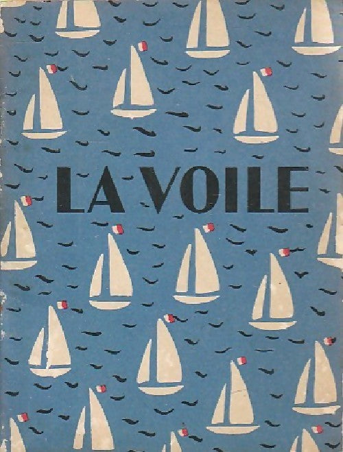 La voile - Inconnu - Livre