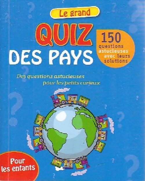 Le grand quiz des pays - Carla Felgentreff - Livre