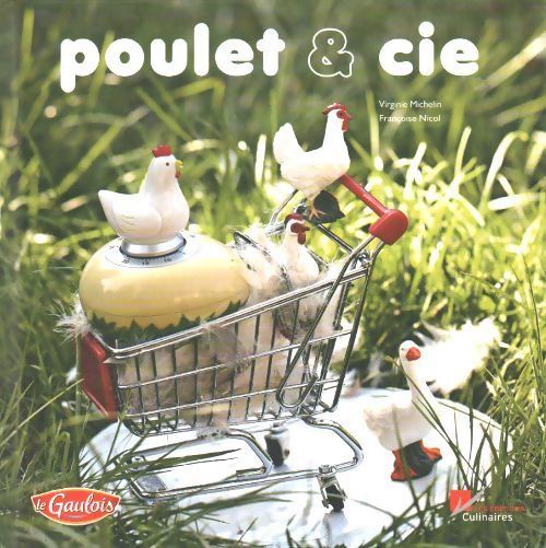Poulet et Cie - Virginie Michelin - Livre