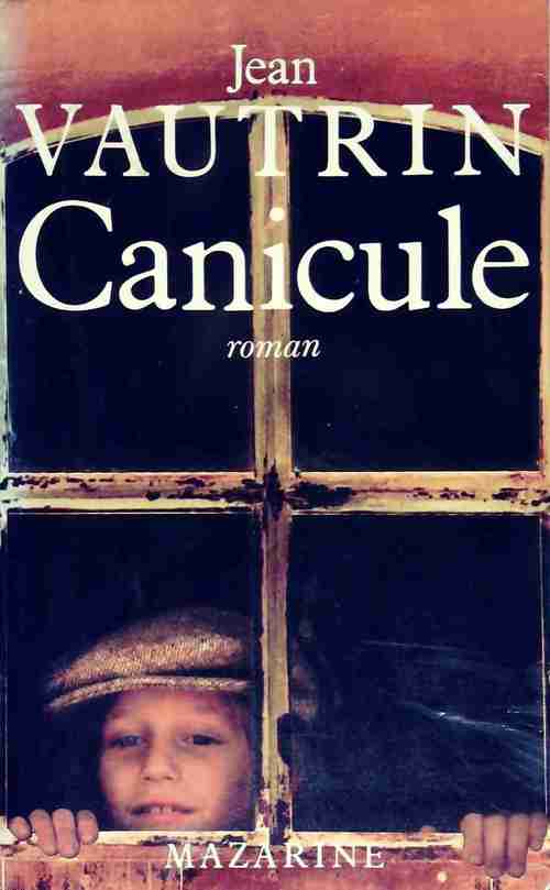 Canicule - Jean Vautrin - Livre
