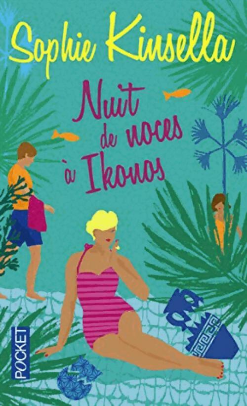 Nuit de noces à Ikonos - Sophie Kinsella - Livre