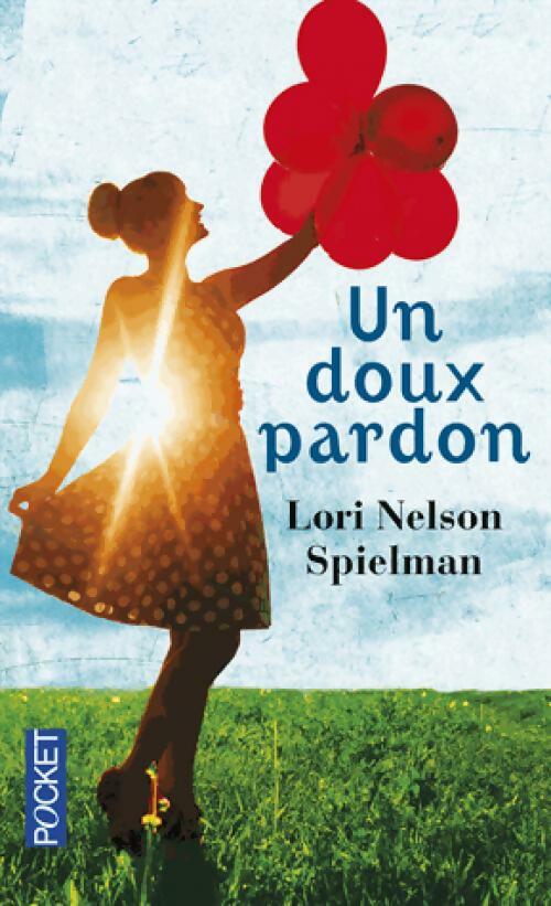 Un doux pardon - Lori Nelson Spielman - Livre
