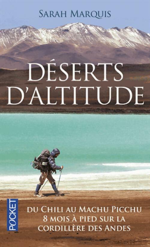 Déserts d'altitude - Sarah Marquis - Livre