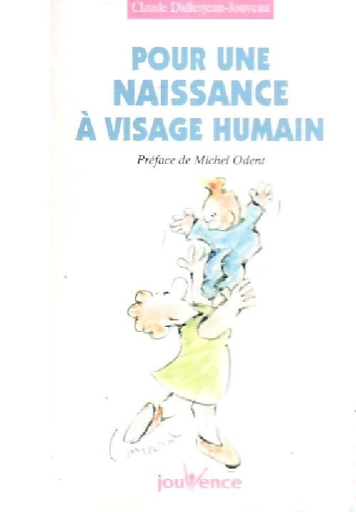 Pour une naissance à visage humain - Claude Didierjean-Jouveau - Livre