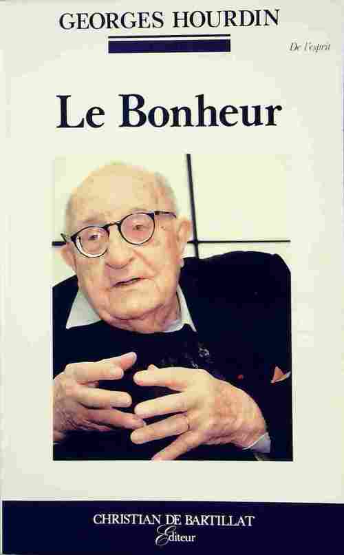 Le bonheur - Georges Hourdin - Livre