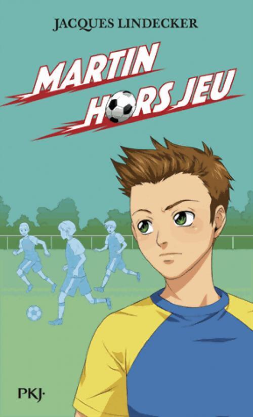 Gagne ! Tome III : Martin hors jeu - Jacques Lindecker - Livre