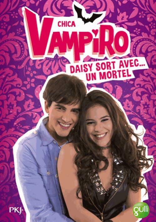 Chica Vampiro Tome VI : Daisy sort avec... un mortel - Kidi Bebey - Livre