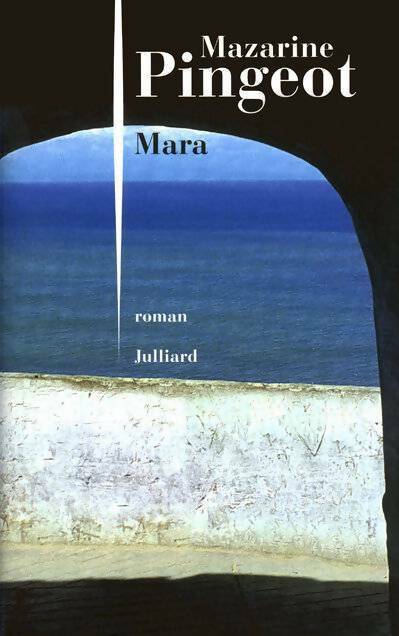Mara - Mazarine Pingeot - Livre