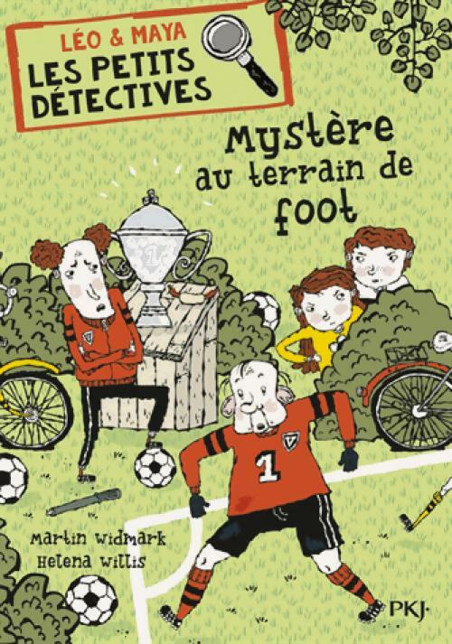 Léo & Maya, les petits détectives Tome II : Mystère au terrain de foot - Martin Widmark, Helena Willis - Livre