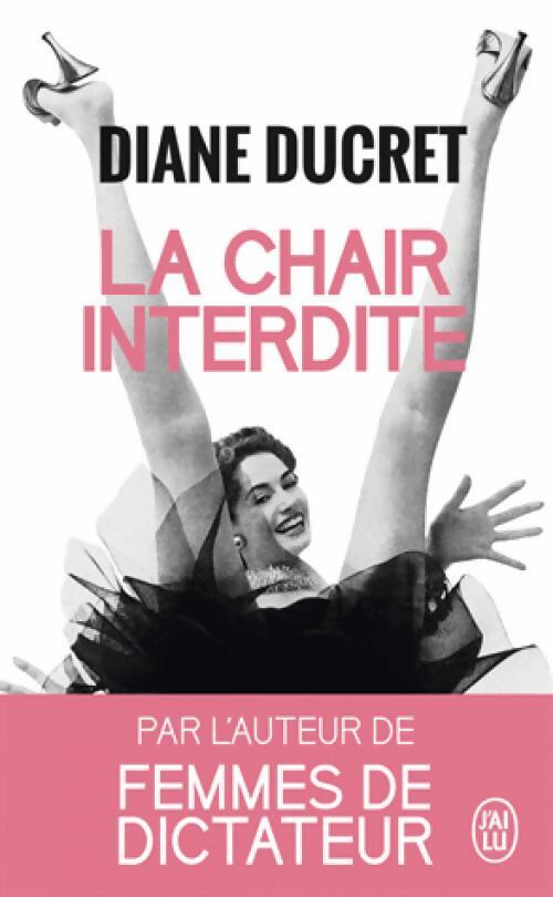 La chair interdite - Diane Ducret - Livre
