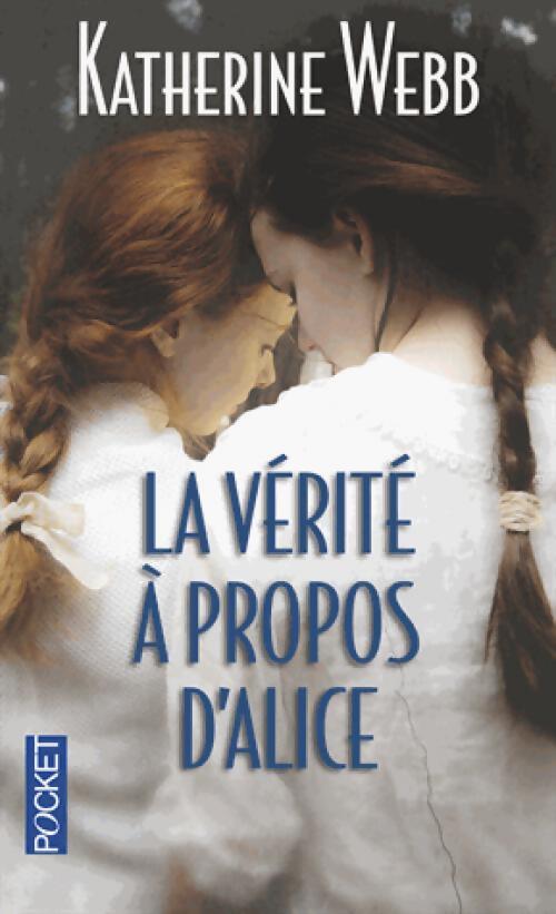 La vérité à propos d'Alice - Catherine Webb - Livre