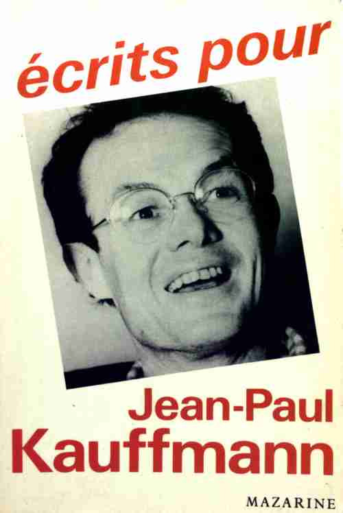 Écrits pour Jean-Paul Kauffmann - Collectif - Livre