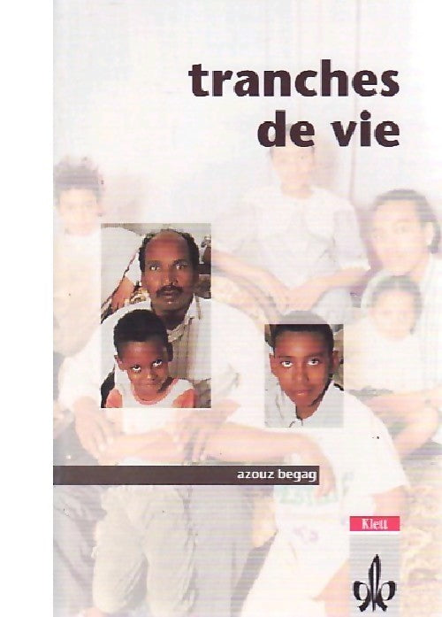 Tranches de vie - Azouz Begag - Livre