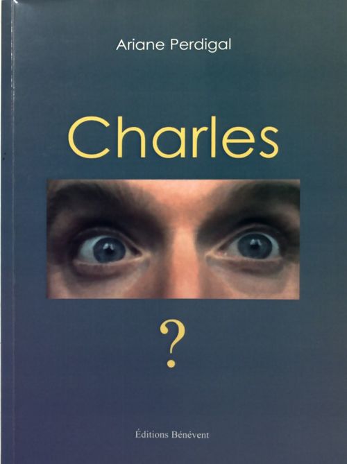 Charles - Ariane Perdigal - Livre