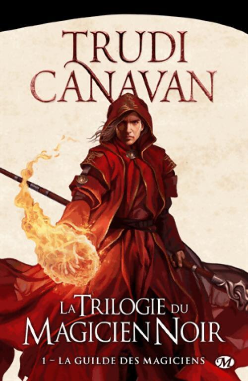La trilogie du magicien noir Tome I : La guilde des magiciens - Trudi Canavan - Livre