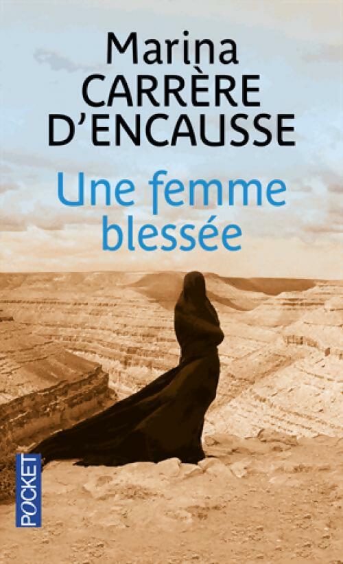 Une femme blessée - Marina Carrère d'Encausse - Livre